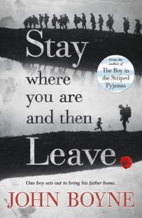 Book Cover for Stay Where You are and Then Leave by John Boyne