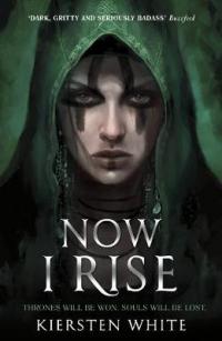 Book Cover for Now I Rise by Kiersten White