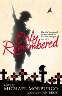 Book Cover for Only Remembered by Michael Morpurgo