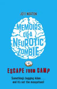 Book Cover for Memoirs of a Neurotic Zombie Escape from Camp by Jeff Norton