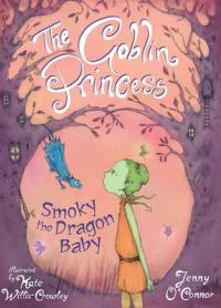 Book Cover for The Goblin Princess Smoky the Dragon Baby by Jenny O'Connor