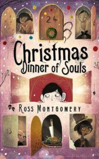 Book Cover for Christmas Dinner of Souls by Ross Montgomery