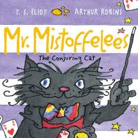 Book Cover for Mr Mistoffelees The Conjuring Cat by T. S. Eliot