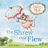 Book Cover for The Shrew That Flew by Julia Copus