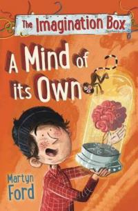 Book Cover for The Imagination Box: A Mind of its Own by Martyn Ford