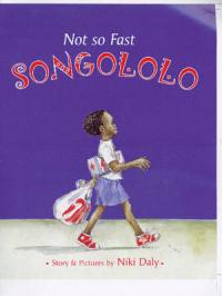 Book Cover for Not So Fast Songololo by Niki Daly