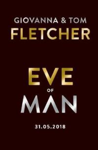 Book Cover for Eve of Man by Tom Fletcher, Giovanna Fletcher