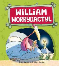 Book Cover for William Worrydactyl by Brian Moses