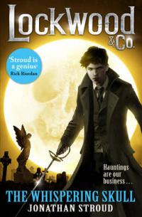 Book Cover for Lockwood & Co: The Whispering Skull Book 2 by Jonathan Stroud