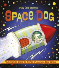 Book Cover for Space Dog by Mini Grey