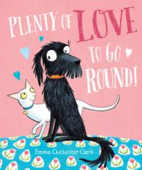 Book Cover for Plenty of Love to Go Round by Emma Chichester Clark