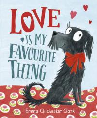 Book Cover for Love is My Favourite Thing A Plumdog Story by Emma Chichester Clark