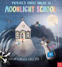 Book Cover for Mouse's First Night at Moonlight School by Simon Puttock