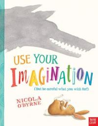 Book Cover for Use Your Imagination by Nicola O'Byrne