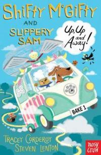 Book Cover for Shifty McGifty and Slippery Sam: Up, Up and Away! by Tracey Corderoy