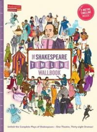 Book Cover for The Shakespeare Timeline Wallbook by Christopher Lloyd, Dr. Nick Walton, Patrick Skipworth