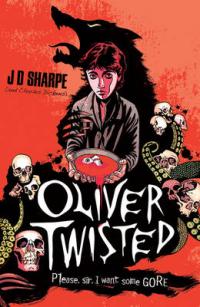 Book Cover for Oliver Twisted by J. D. Sharpe, Charles Dickens