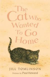 Book Cover for The Cat Who Wanted to Go Home by Jill Tomlinson