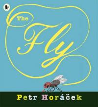 Book Cover for The Fly by Petr Horacek