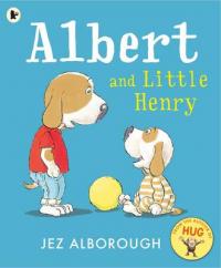 Book Cover for Albert and Little Henry by Jez Alborough