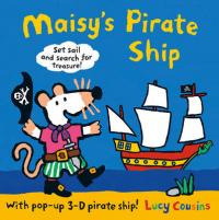 Book Cover for Maisy's Pirate Ship by Lucy Cousins