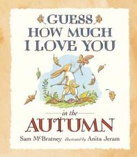 Book Cover for Guess How Much I Love You in the Autumn by Sam McBratney