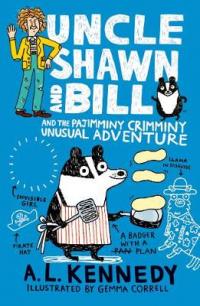 Book Cover for Uncle Shawn and Bill and the Pajimminy-Crimminy Unusual Adventure by A. L. Kennedy