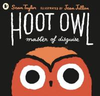 Book Cover for Hoot Owl, Master of Disguise by Sean Taylor