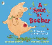Book Cover for A Spot of Bother by Jonathan Emmett