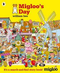 Book Cover for Migloo's Day by William Bee