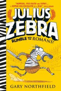 Book Cover for Julius Zebra Rumble with the Romans! by Gary Northfield