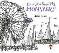 Book Cover for Have You Seen My Monster? by Steve Light