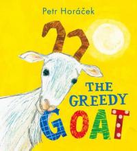 Book Cover for The Greedy Goat by Petr Horacek