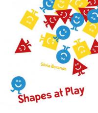 Book Cover for Shapes at Play A Minibombo Book by Silvia Borando