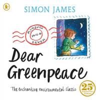 Book Cover for Dear Greenpeace by Simon James