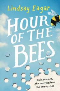 Book Cover for Hour of the Bees by Lindsay Eagar