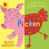 Book Cover for Picken Mix and Match the Farm Animals! by Mary Murphy