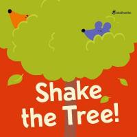 Book Cover for Shake the Tree! by Silvia Borando, Chiara Vignocchi, Paolo Chiarinotti
