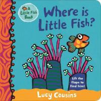 Book Cover for Where Is Little Fish? by Lucy Cousins