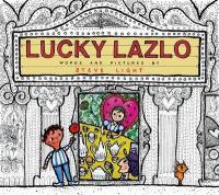 Book Cover for Lucky Lazlo by Steve Light