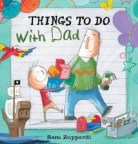 Book Cover for Things to Do with Dad by Sam Zuppardi