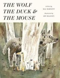 Book Cover for The Wolf, the Duck and the Mouse by Mac Barnett