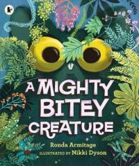 Book Cover for A Mighty Bitey Creature by Ronda Armitage