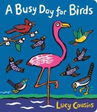 Book Cover for A Busy Day for Birds by Lucy Cousins