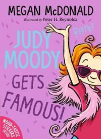 Book Cover for Judy Moody Gets Famous! by Megan McDonald