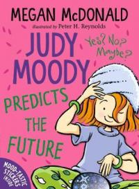 Book Cover for Judy Moody Predicts the Future by Megan McDonald