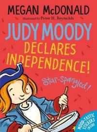 Book Cover for Judy Moody Declares Independence! by Megan McDonald