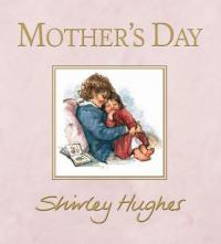 Book Cover for Mother's Day by Shirley Hughes