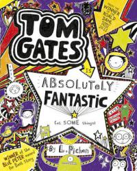 Book Cover for Tom Gates is Absolutely Fantastic (at Some Things) by Liz Pichon