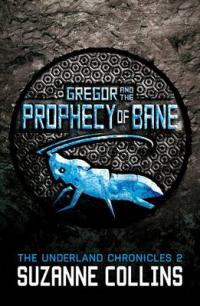 Book Cover for Gregor and the Prophecy of Bane by Suzanne Collins